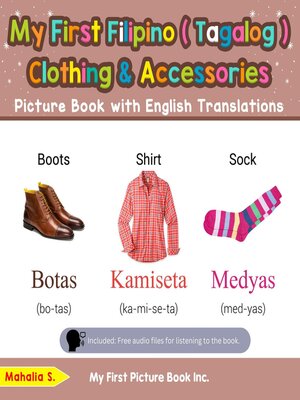 cover image of My First Filipino (Tagalog) Clothing & Accessories Picture Book with English Translations